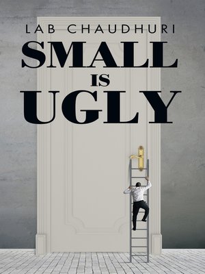 cover image of Small Is Ugly